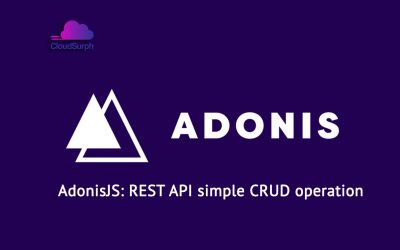 AdonisJS: REST API simple CRUD Operation
