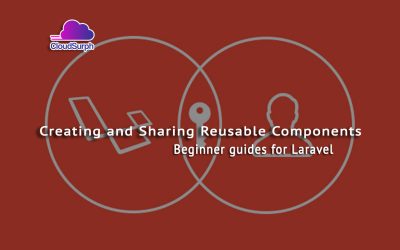 Laravel Package Development: Creating and Sharing Reusable Components