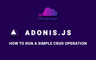 AdonisJS: How to run a simple CRUD operation?