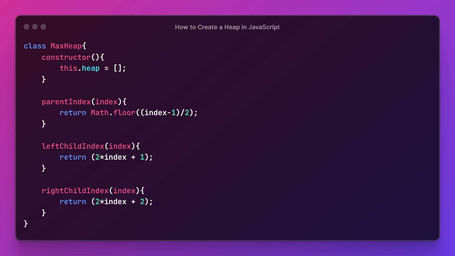How to Create a Heap in JavaScript